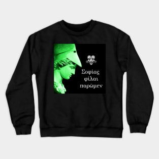 Athena Velletri quote Σοφιασ φιλαι παρωμεν Sophias Philai Paroumen Crewneck Sweatshirt